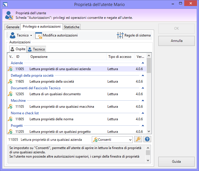 Finestra di proprietà di un utente, scheda "Privilegio e autorizzazioni" Finestra di proprietà di un utente, scheda "Privilegio e autorizzazioni"