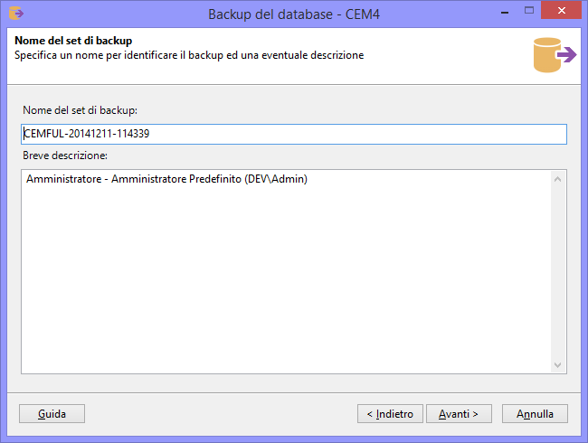 Nome del set di backup e descrizione Nome del set di backup e descrizione